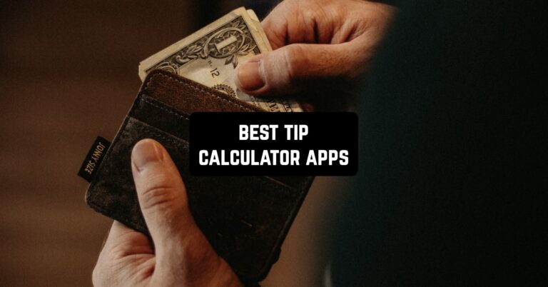 12 Best Tip Calculator Apps for Android & iOS