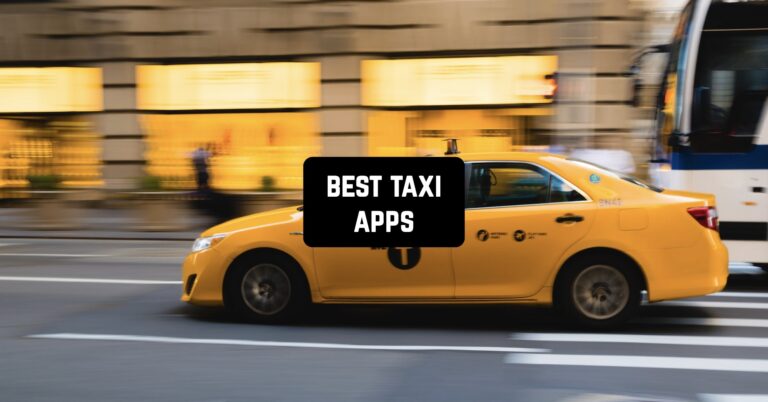 15 Best Taxi Apps for Android & iOS