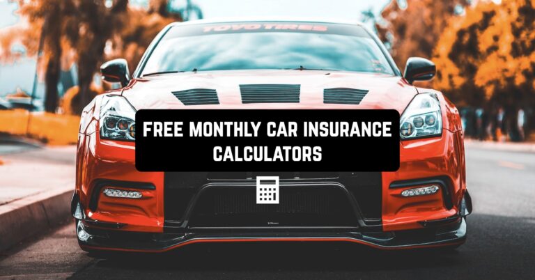 7 Free Monthly Car Insurance Calculators (Apps & Websites)