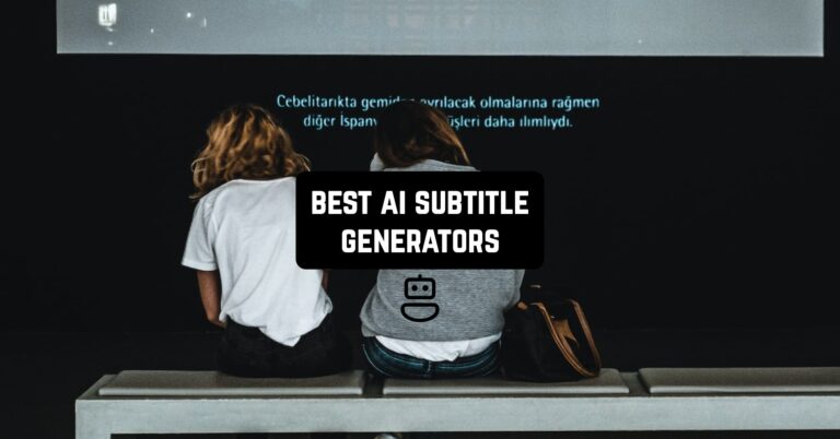 9 Best AI Subtitle Generators in 2023 (Apps & Websites)