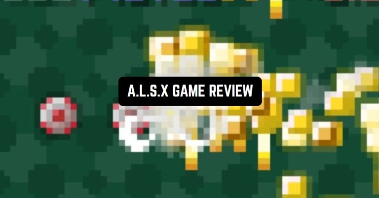 A.L.S.X GAME REVIEW1