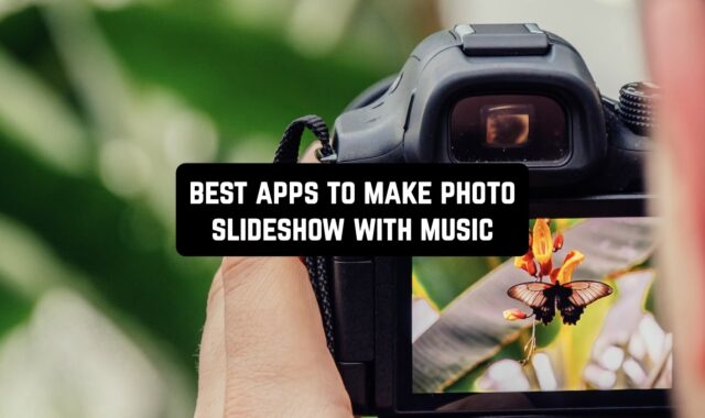 12 Best Apps to Make Photo Slideshow with Music (Android & iOS)