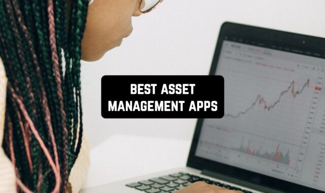 8 Best Asset Management Apps in 2024 (Android & iOS)