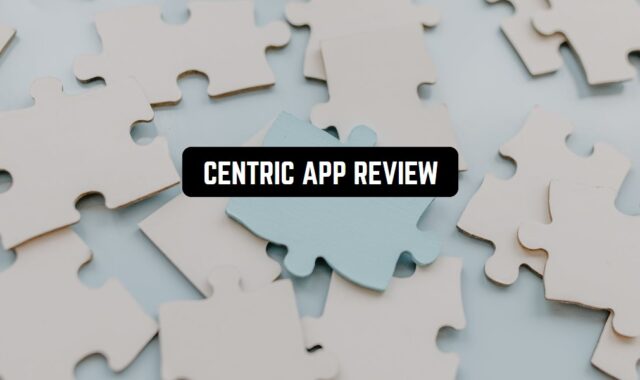 Centric App Review