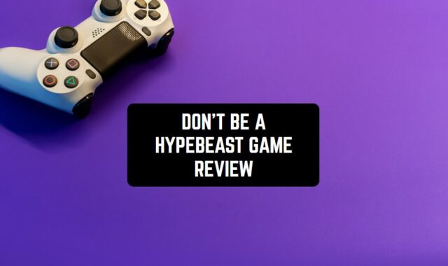 Don’t Be A Hypebeast Game Review