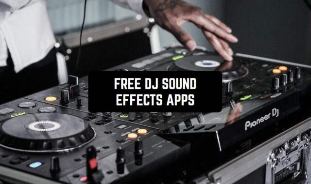 15 Free DJ Sound Effects Apps for Android & iOS