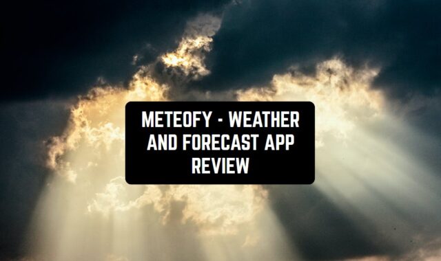 Meteofy – Weather and Forecast App Review