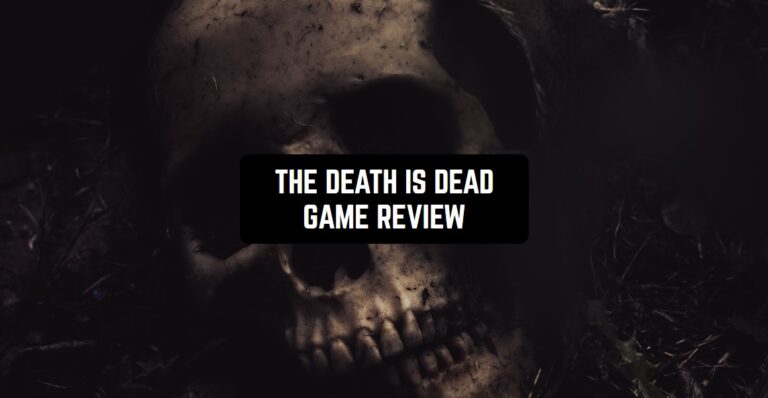 THE DEATH IS DEAD GAME REVIEW1