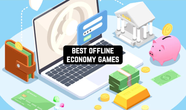 11 Best Offline Economy Games for Android & iOS