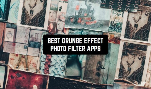 7 Best Grunge Effect Photo Filter Apps for Android & iOS