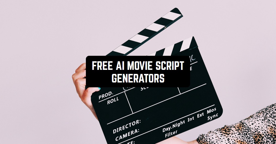 7 Free AI Movie Script Generators | Freeappsforme - Free apps for ...