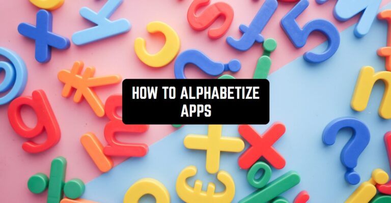 HOW TO ALPHABETIZE APPS1