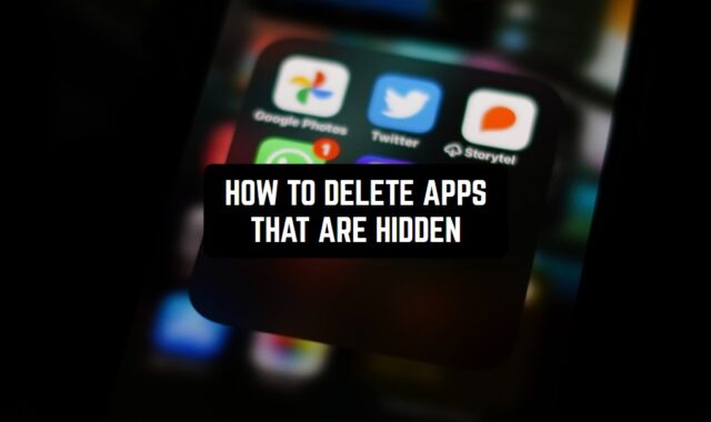 How To Delete Apps On iPhone That Are Hidden