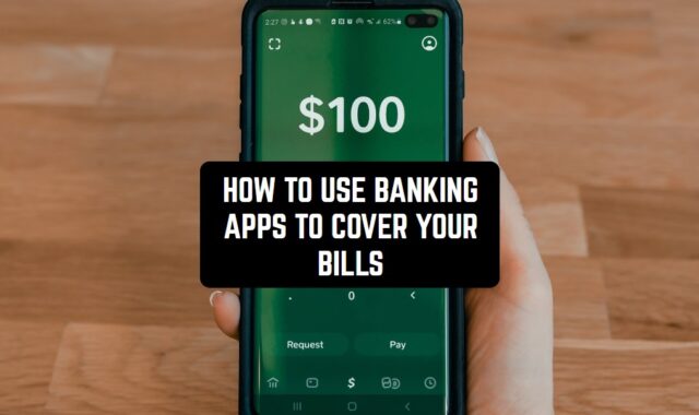 How to Use Banking Apps to Cover Your Bills