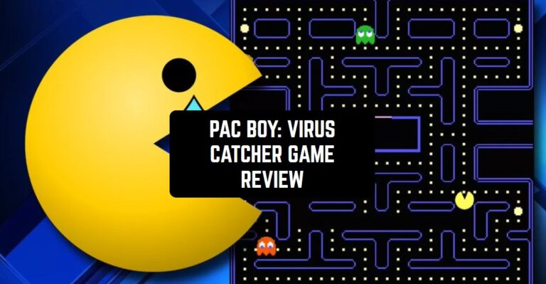 PAC BOY: VIRUS CATCHER GAME REVIEW1