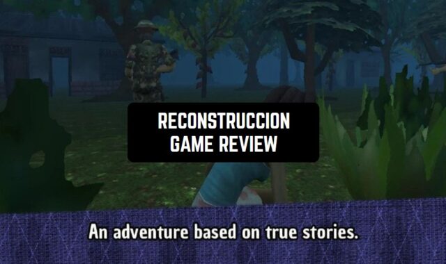 Reconstrucción Game Review