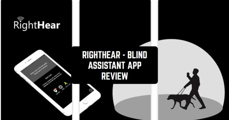 RIGHTHEAR - BLIND ASSISTANT APP REVIEW1