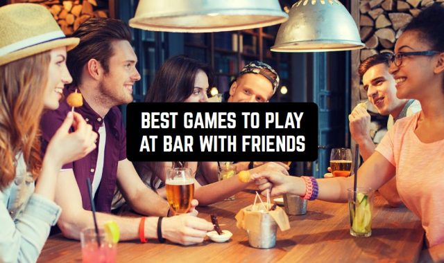 11 Best Games To Play At Bar With Friends (Android & iOS)
