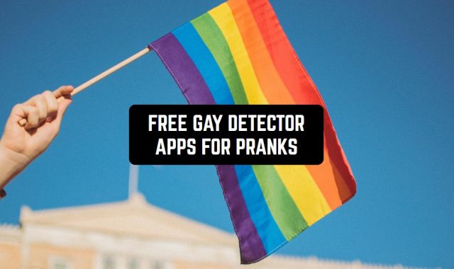 5 Free Gay Detector Apps for Pranks