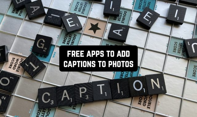 11 Free Apps to Add Captions to Photos