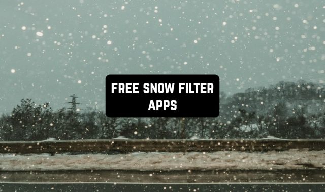 7 Free Snow Filter Apps for Android & iOS