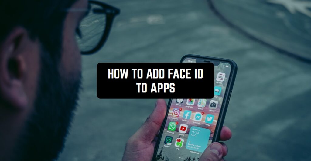 how-to-add-face-id-to-apps-on-iphone-freeappsforme-free-apps-for