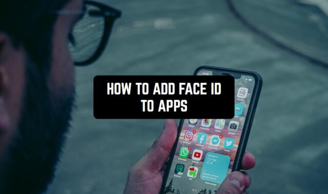 How to Add Face ID to Apps on iPhone