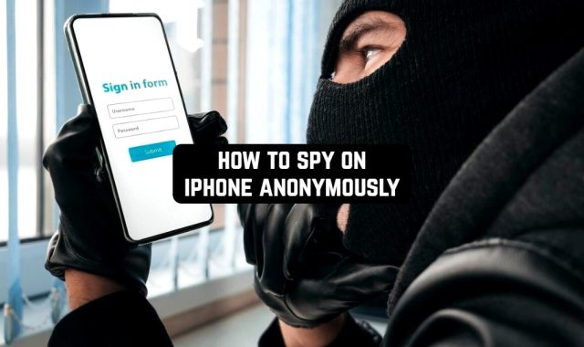 How to Spy on iPhone Anonymously