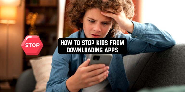 how to stop kids from downloading apps