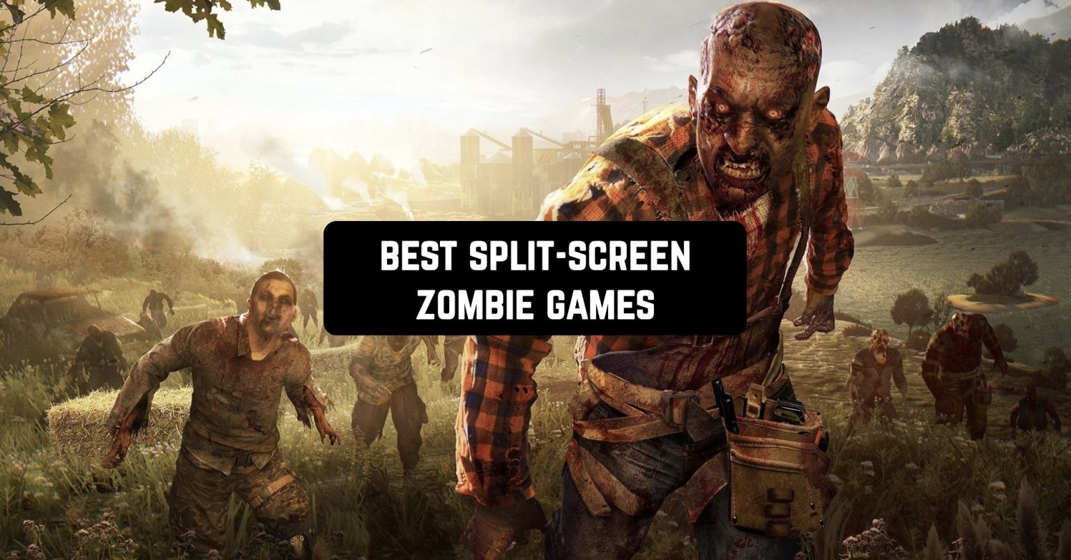 9 Best Split Screen Zombie Games For Android IOS Freeappsforme 