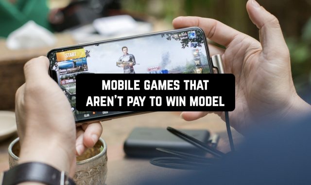 11 Mobile Games That Aren’t Pay To Win Model