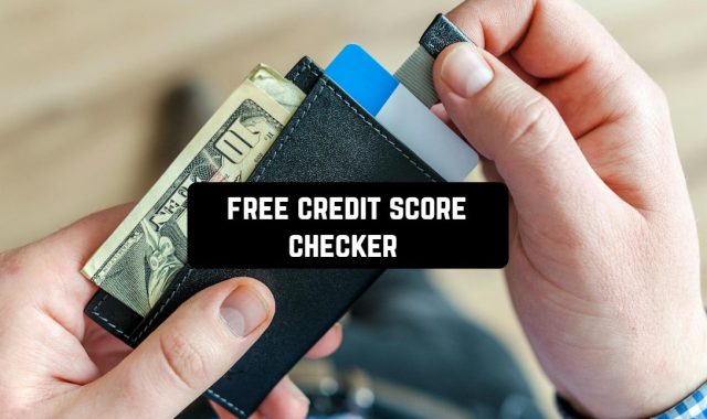 11 Free Credit Score Checker Apps & Websites