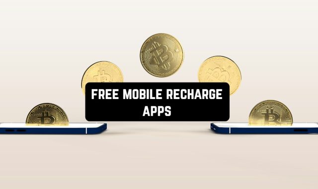 11 Free Mobile Recharge Apps for Android & iOS
