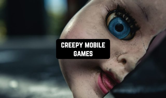 11 Creepy Mobile Games (Free for Android & iOS)