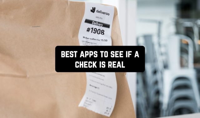 11 Best Apps to See If a Check is Real (Android & iOS)