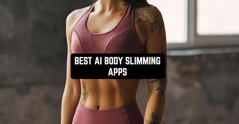 BEST AI BODY SLIMMING APPS