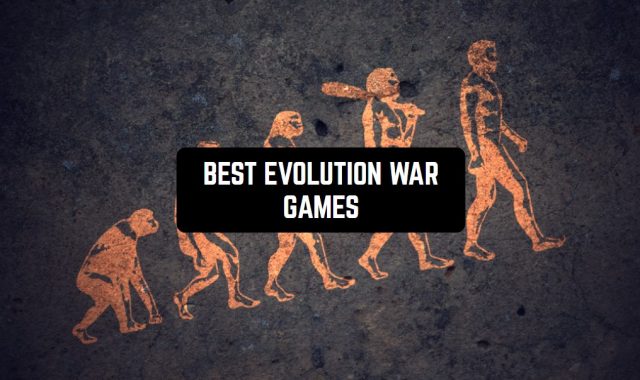 11 Best Evolution War Games for Android & iOS
