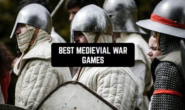 11 Best Medieval War Games for Android & iOS