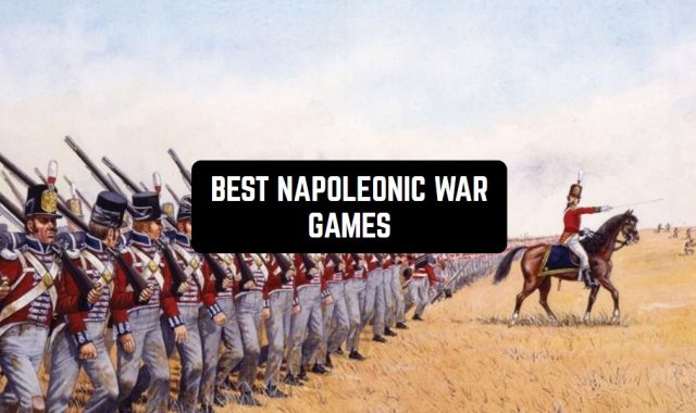 11 Best Napoleonic War Games for Android & iOS