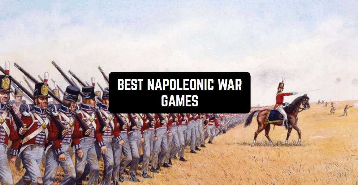 11 Best Napoleonic War Games for Android & iOS | Freeappsforme - Free ...