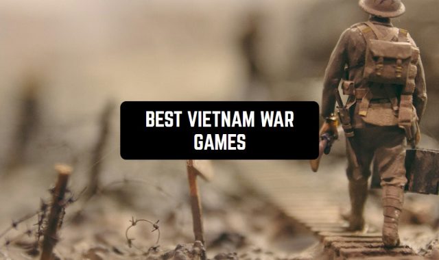 8 Best Vietnam War Games for Android & iOS