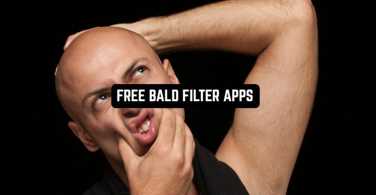 FREE BALD FILTER APPS