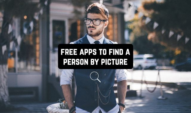 11 Free Apps to Find a Person by Picture