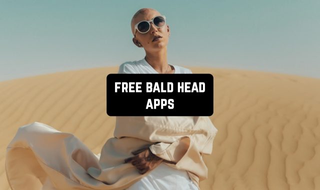 11 Free Bald Head Apps (Android & iOS)