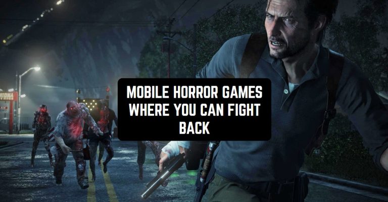 MOBILE HORROR GAMES WHERE YOU CAN FIGHT BACK