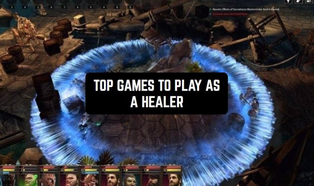 Top 10 Games to Play as a Healer (Android & iOS)
