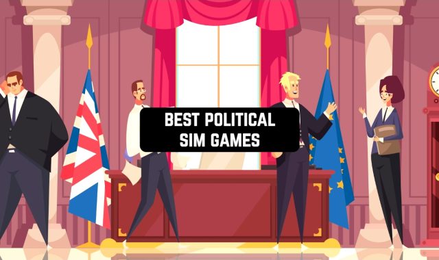 11 Best Political Sim Games for Android & iOS