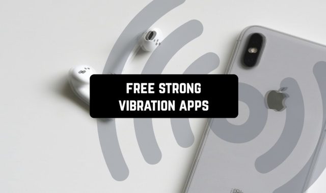 9 Free Strong Vibration Apps for Android & iPhone