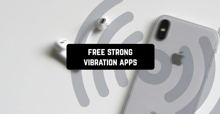 free strong vibration apps