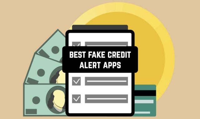 9 Best Fake Credit Alert Apps (Android & iOS)